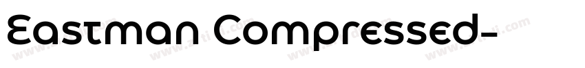 Eastman Compressed字体转换